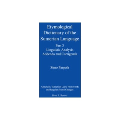 Etymological Dictionary of the Sumerian Language, Part 3 | Simo Parpola