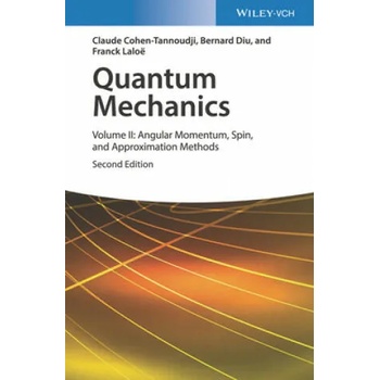 Image 1 of Quantum Mechanics 2e - Volume II: Angular Momentum, Spin, and Approximation Methods | Claude Cohen-Tannoudji