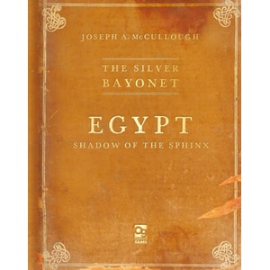 The Silver Bayonet: Egypt: Shadow of the Sphinx | Brainbug Design (ISBN: 9781472858863)