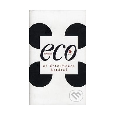 Az értelmezés határai - Umberto Eco