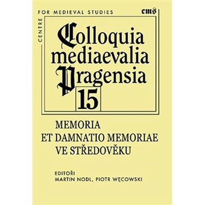 Memoria et damnatio memoriae ve středověku