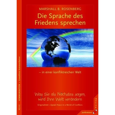Die Sprache des Friedens sprechen - in einer konfliktreichen Welt