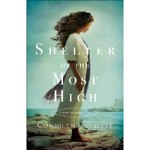 Shelter of the Most High | Connilyn Cossette (ISBN: 9780764219870)