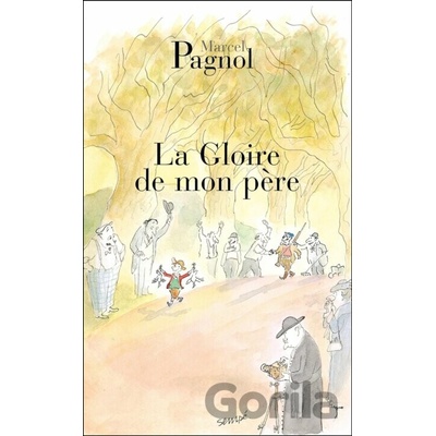 La Gloire de mon Pere - M. Pagnol