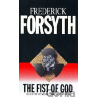 The Fist of God - Frederick Forsyth