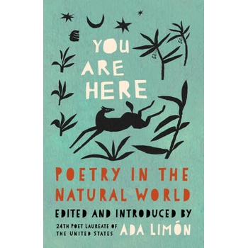 Image 1 of You Are Here: Poetry in the Natural World | Ada Limn