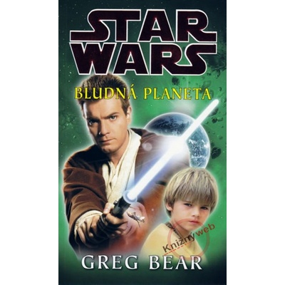 Star Wars - Bludná planeta - Greg Bear