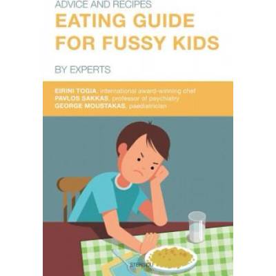 Eating Guide for Fussy Kids | Eirini Togia, Pavlos Sakkas, George Moustakas