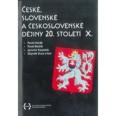 České, slovenské a československé dějiny 20. století X.