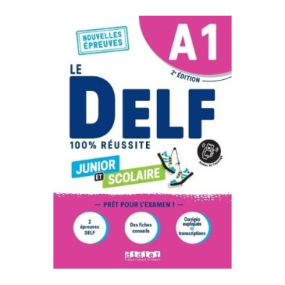 100% Réussite: DELF A1 Junior et Scolaire- Livre + didierfle.app édition 2022