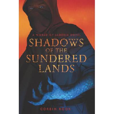 Shadows of the Sundered Lands | Corbin Rook