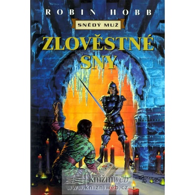 Snědý muž VII : Zlověstné sny - Robin Hobb
