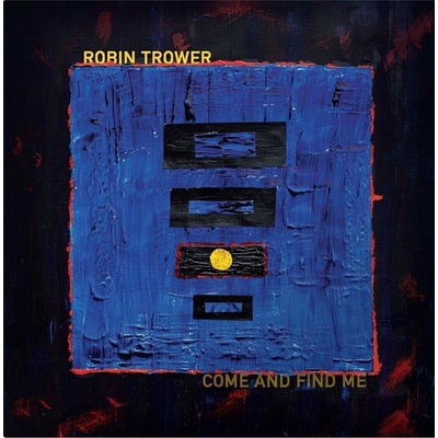 Robin Trower: Come & Find Me LP