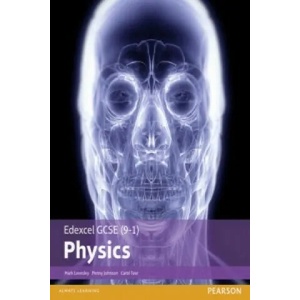 Edexcel GCSE (9-1) Physics Student Book | Mark Levesley (ISBN: 9781292120225)