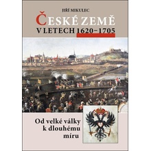 České země v letech 1620–1705 - Jiří Mikulec