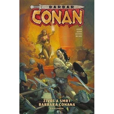 Barbar Conan 1 - Život a smrt barbara Conana 1 - Jason Aaron