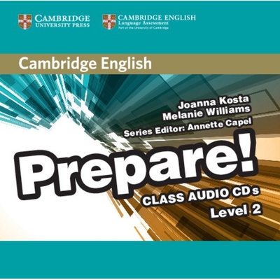Cambridge English Prepare! Level 2 Class Audio CDs 2 Joanna Kosta, Melanie Williams