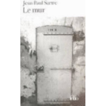 Le Mur - J.- P. Sartre