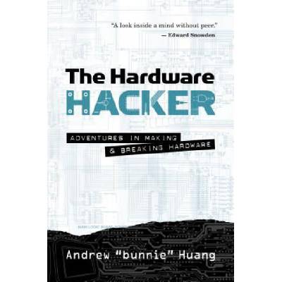 Hardware Hacker | Andrew Bunnie Huang