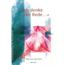 «Ich denke die Rede . . . » - Barfod, Werner