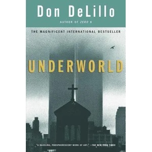 Underworld | Don DeLillo (ISBN: 9780684848150)