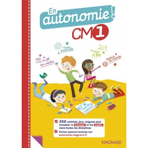 En autonomie ! CM1 - Fiches, jeux et activités en français et en maths (2020)