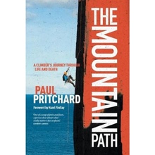 Mountain Path, A climber's journey through life and death Vertebrate Publishing Ltd