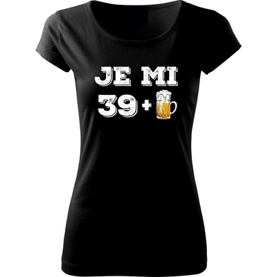Je mi 40 pivo Pure dámske tričko Čierna