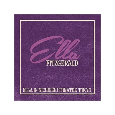 Fitzgerald Ella - Ella In Nichigeki Theatre LP