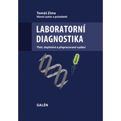 Laboratorní diagnostika. Třetí, doplněné a přepracované vydání - Tomáš Zima