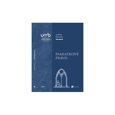 Pamiatkové právo - Jozef Píry, Martin Píry