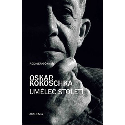 Oskar Kokoschka - Umělec století - Rüdiger Görner