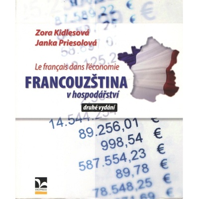 Francouzština v hospodářství - Kidlesová Zora