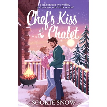 Chef's Kiss at the Chalet