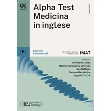 Alpha Test. Medicina in inglese IMAT. Esercizi commentati. Ediz. MyDesk