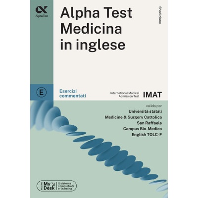 Alpha Test. Medicina in inglese IMAT. Esercizi commentati. Ediz. MyDesk