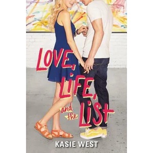 Love, Life, and the List | Kasie West (ISBN: 9780062675774)