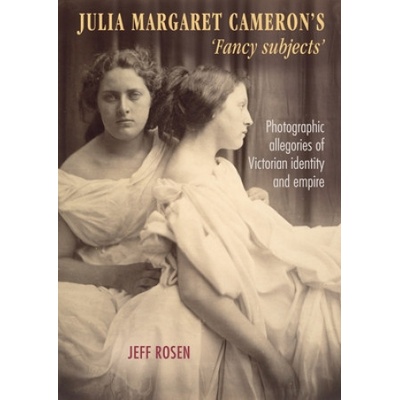 Julia Margaret Cameron's 'Fancy Subjects' | Jeff Rosen