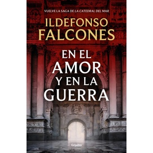 En el amor y en la guerra (La catedral del mar 3) | Ildefonso Falcones (ISBN: 9788425369575)
