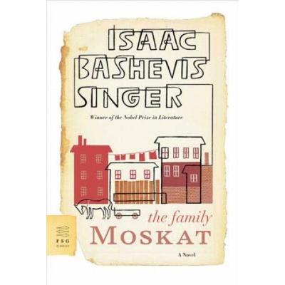 The Family Moskat | Isaac Bashevis Singer, A. H. Gross