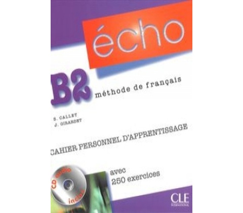 Écho B2 Cahier personnel + CD + Corrigés