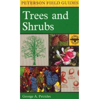 Field Guide to Trees and Shrubs | George A. Petrides, Roger Tory Peterson