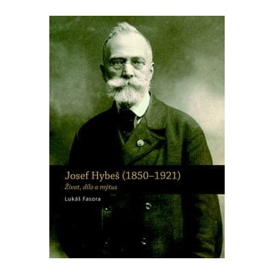 Josef Hybeš 1850-1921