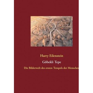 Goebekli Tepe | Harry Eilenstein (ISBN: 9783842383609)