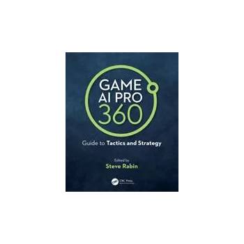 Image 1 of Game AI Pro 360: Guide to Tactics and Strategy