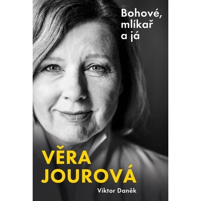 Bohové, mlíkař a já - Věra Jourová