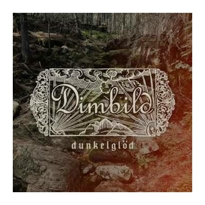 Dimbild - Dunkelglöd CLR LP