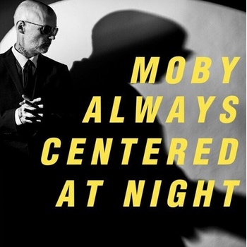 Moby - Always Centered At Night (Special Edition) (Yellow Coloured) (2 LP) (5061041450129)
