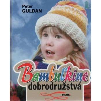 Bambuľkine dobrodružstvá, 2.vydanie - Peter Guldan