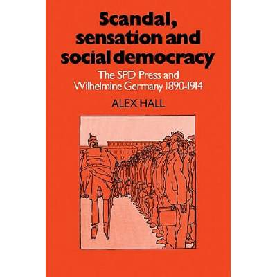 Scandal, Sensation and Social Democracy